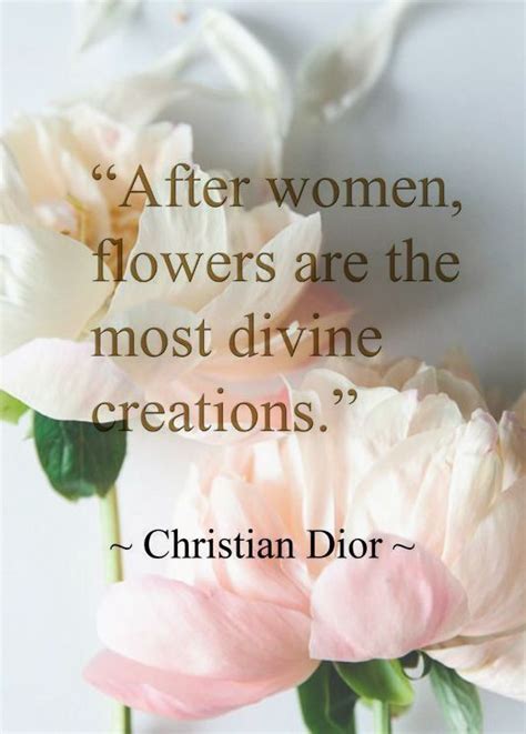 quotes of christian dior|Christian Dior quote about flowers.